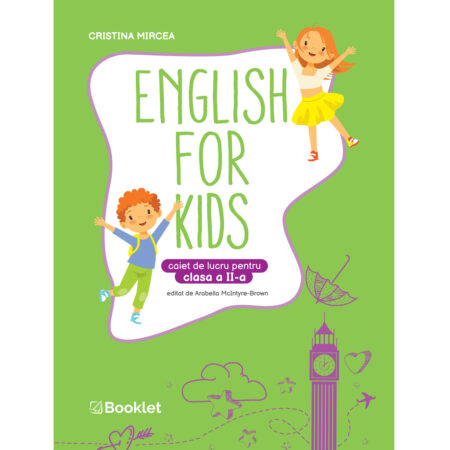 English for Kids. Caiet de lucru pentru clasa a II-a