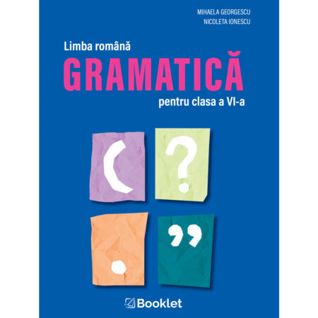 Limba română - Gramatică pentru clasa a VI-a