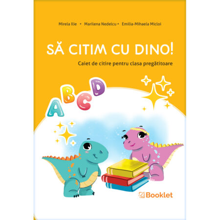 Să citim cu Dino. Caiet de citire pentru clasa pregătitoare