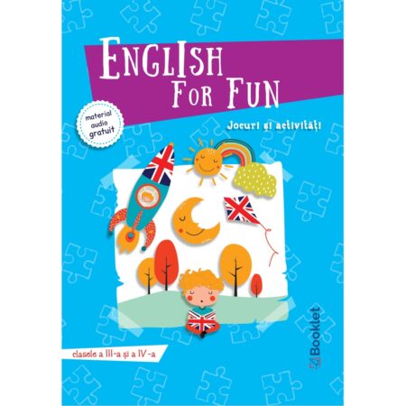 English for Fun - Jocuri si activitati pentru clasele a III-a si a IV-a