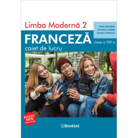 Limba modernă 2 Franceză - caiet de lucru pentru clasa a VIII-a