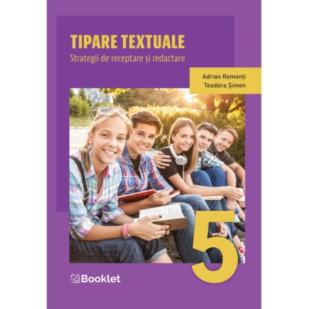 Tipare textuale. Strategii de receptare și redactare - clasa a V-a