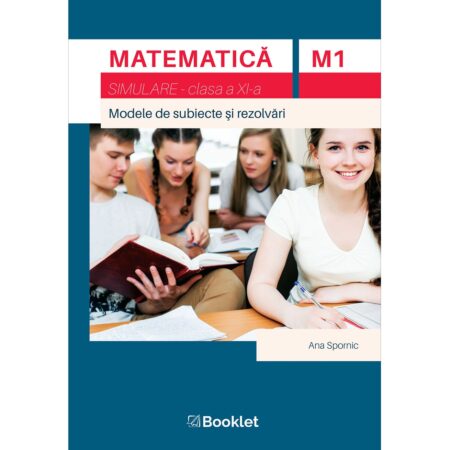 Matematică M1. Bacalaureat - Simulare clasa a XI-a