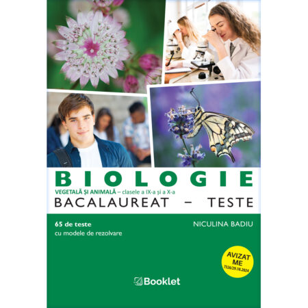 Biologie BAC Teste pentru clasele a IX-a și a X-a - 2024-2025