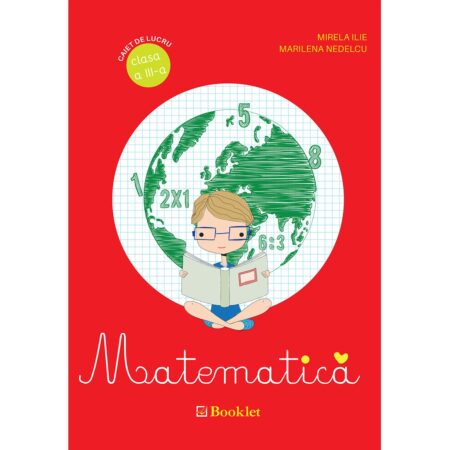 Matematică – caiet de lucru pentru clasa a III-a