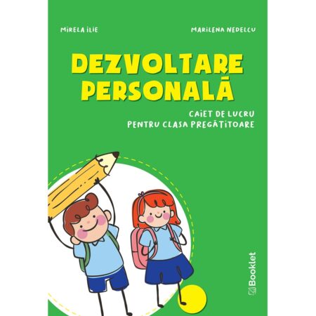 Dezvoltare personală - caiet de lucru pentru clasa pregătitoare - ediție 2020
